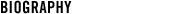 Biography